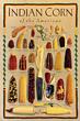 Indian Corn of the Americas I