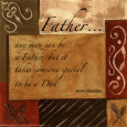 Words to Live By, Décor…Father