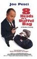 8 Heads in a Duffel Bag Movies Directors