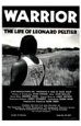 Warrior: The Life of Leonard Peltier