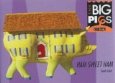 Big Pigs - Ham Sweet Ham