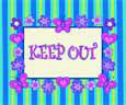 Keep Out